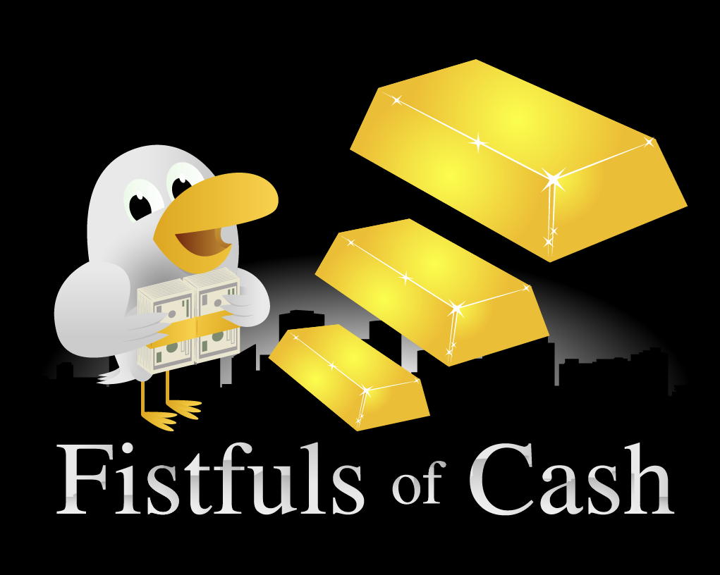 Fistfuls of Cash